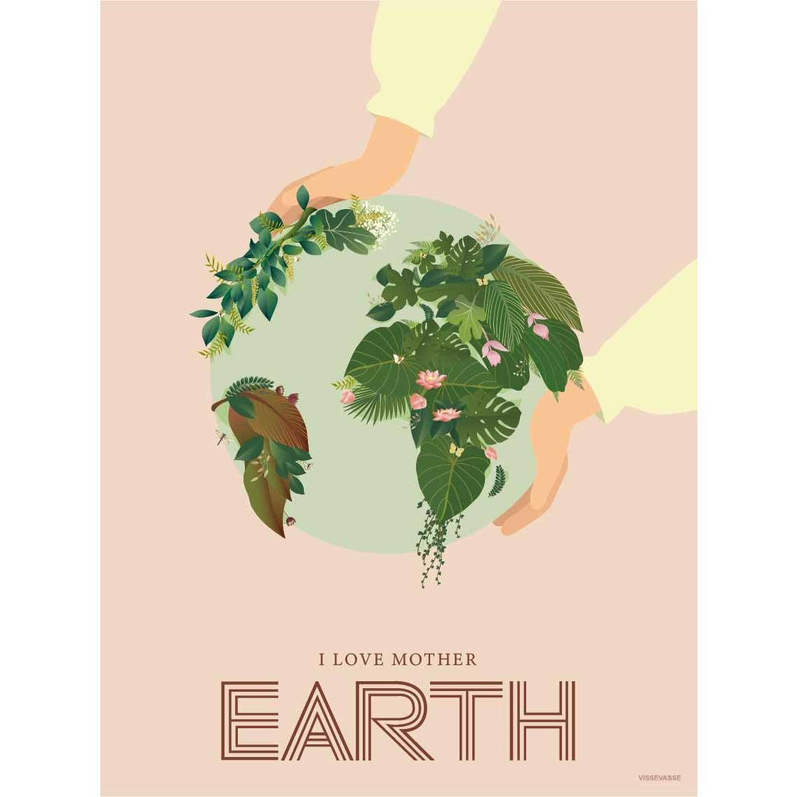 Vissevasse I Love Mother Earth Poster, 30 X40 Cm